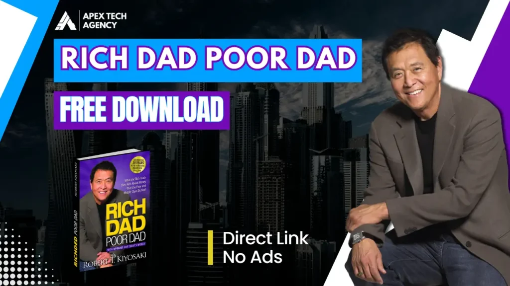 Apex Tech Agency Rich Dad Poor Dad Book Free PDF Download