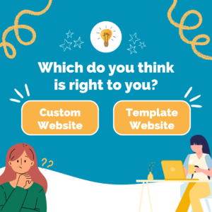 Custom vs. template website. Which is right to you?