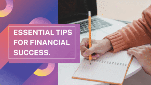 10 Essential Tips for Financial Success