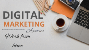 Best Digital marketing agencies for online work from home.