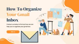 Easy steps to organize your Gmail inbox for better focus.