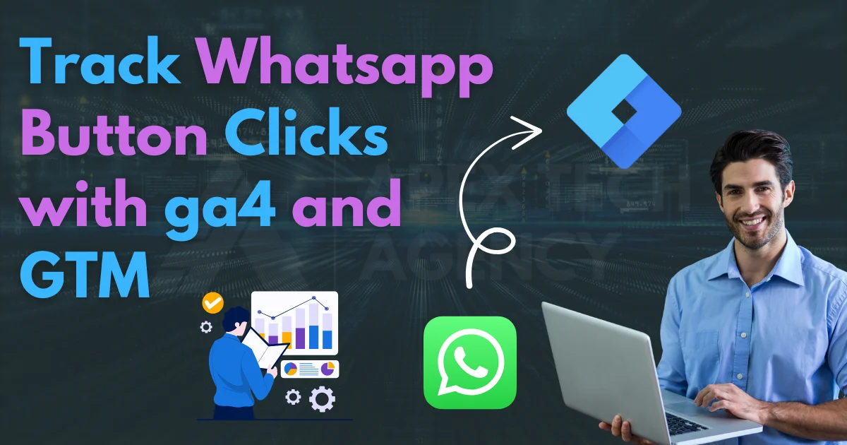 Track Whatsapp Button Clicks with ga4 and GTM